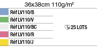 36x38cm 110g m2,,Réf LV110 B, 25 lots,,Réf LV110 V,,Réf LV110 BC,,Réf LV110 R,,Réf LV110 J