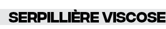 serpillière viscose