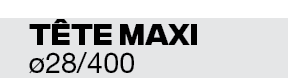 Tête maxi ø28 400