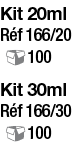 Kit 20ml  Réf 166 20  100 Kit 30ml  Réf 166 30  100