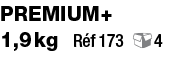 Premium+ 1,9 kg  Réf 173 4 