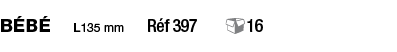 Bébé  L135 mm  Réf 397   16