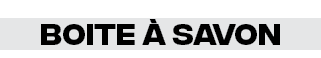 Boite à savon
