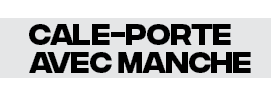 cale-porte avec manche