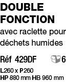 double fonction avec raclette pour déchets humides Réf 429DF  6 L 260 x P 260 HP 880 mm HB 960 mm