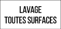 LAVAGE  toutes surfaces