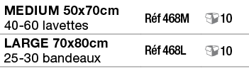 MEDIUM 50x70cm 40-60 lavettes,Réf 468M, 10,LARGE 70x80cm 25-30 bandeaux,Réf 468L, 10