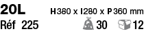 20L     H 380 x l 280 x P 360 mm Réf 225    30 12