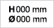 H 000 mm Ø 000 mm