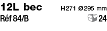 12L bec    H 271 Ø 295 mm Réf 84 B               24 