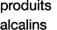 produits alcalins
